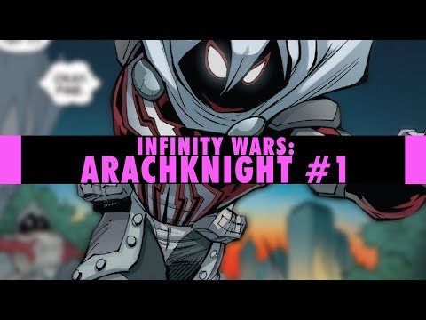 The Voices | Infinity Wars: Arachknight #1 Review