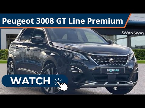 Approved Used Peugeot 3008 1.2 PureTech GT Line Premium | Swansway Chester Peugeot