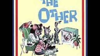 the other - not so bad