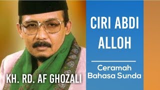 Download lagu KH. RD. AF GHOZALI - TEMA CIRI ABDI ALLOH mp3