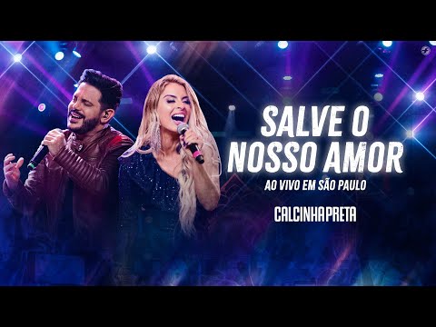 Salve Nosso Amor - Calcinha Preta