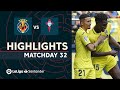 Highlights Villarreal CF vs RC Celta (3-1)