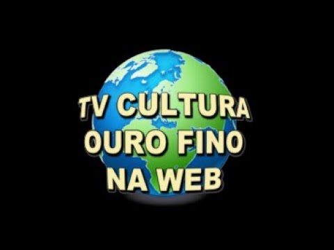 Transmissão ao vivo de TV CULTURA OURO FINO NA WEB