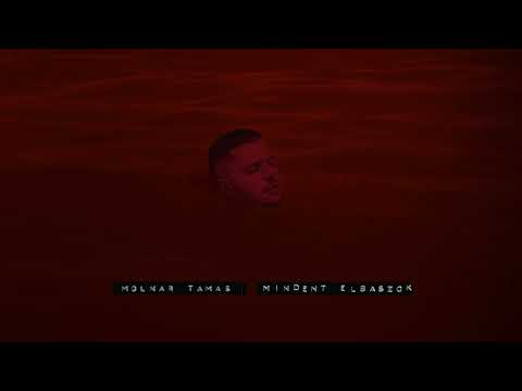 Molnár Tamás – Mindent elbaszok (OFFICIAL AUDIO)
