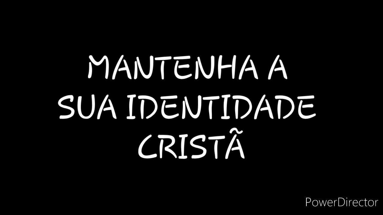 DISCURSO: MANTENHA A SUA IDENTIDADE CRISTÃ