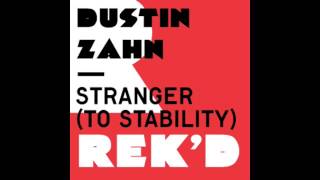 Dustin Zahn - Stranger (To Stability) (Len Faki Podium Mix)