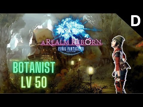 Final Fantasy XIV: A Realm Reborn - Botanist Class Quests Level 50