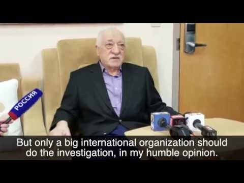 Mr. Gülen calls for an international investigation of coup attempt in Turkey