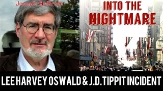 LEE HARVEY OSWALD &amp; the J.D. TIPPIT incident Joseph McBride Night Fright Show