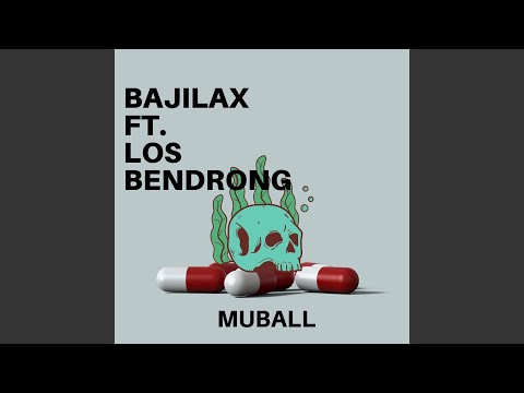 MUBALL (feat. LOS BENDRONG)