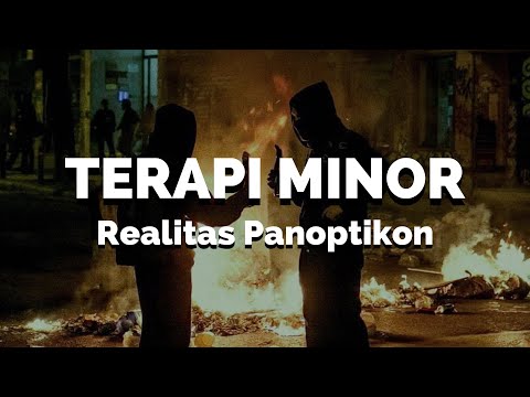 Terapi Minor - Realitas Panoptikon