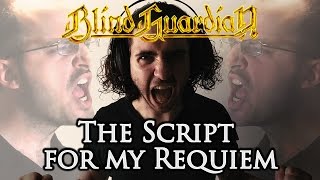 Blind Guardian - The Script for My Requiem (Full Cover) feat. Sozos Michael | BGkakos