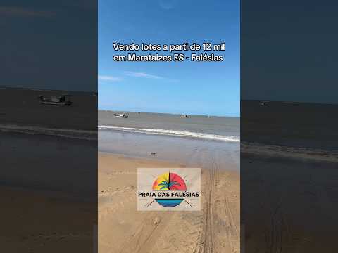 Vendo lotes à partir de 12 mil em Marataizes ES - Falésias #lotesparavenda #investimentocerto #praia
