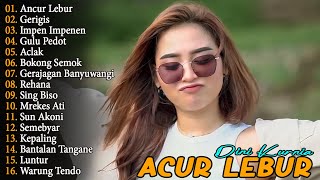 Download lagu ANCUR LEBUR, GERIGIS, IMPEN IMPENEN - DINI KURNIA - FULL ALBUM LAGU OSING BANYUWANGI VIRAL mp3