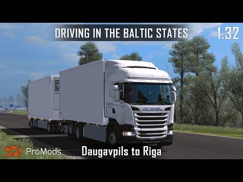ETS2 1.32 - Driving in Baltic States - Daugavpils to Riga - ProMods 2.31 - Scania R420 Tandem