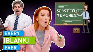 Download the video "Every Substitute Teacher Ever"