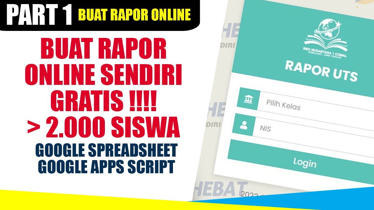 CARA MEMBUAT RAPOR ONLINE GRATIS UNTUK 2000 SISWA !!! Dengan Google AppsScript + Spreadsheet