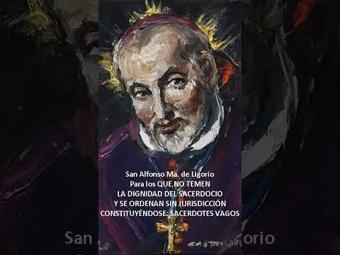 SAN ALFONSO MARIA DE LIGORIO Y EL SACERDOCIO SIN JURISDICCIÓN. Los llamados SACERDOTES VAGOS.