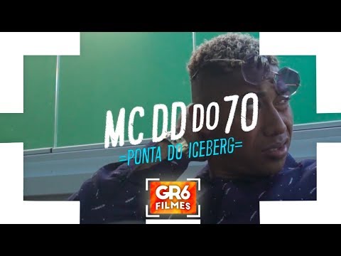 MC DD do 70 - Ponta do Iceberg (GR6 Filmes)