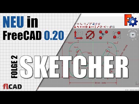NEU in FreeCAD 0.20 - Sketcher Workbench / Skizzen erstellen, Skizzieren (Deutsch)