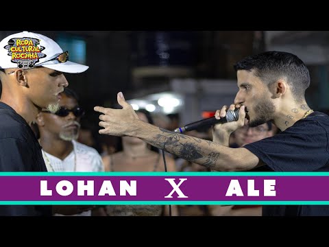 LOHAN X ALE - 2ª FASE - Roda Cultural da Rocinha: 80ª EDIÇÃO