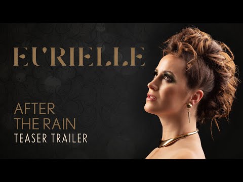 EURIELLE - AFTER THE RAIN (RADIO EDIT) [Teaser Trailer]