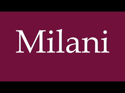 How to Pronounce ''Milani'' Correctly in German