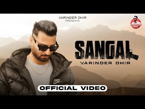 Sangal (Official Video) Varinder Dheer | New Punjabi Song 2025 | Varinder Dheer Music