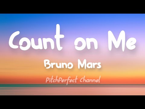 Vietsub Lyrics Count On Me Bruno Mars Youtube Vietsub Lyrics Count On Me Bruno Mars Youtube