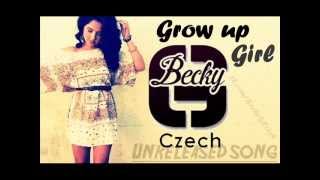 Becky G - Grow Up Girl