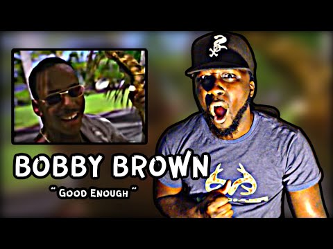 FIRST TIME HEARING! Bobby Brown - Good Enough | REACTION