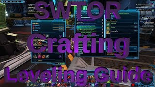 SWTOR - Crafting Leveling Guide, how to level crafting the quickest and cheapest way