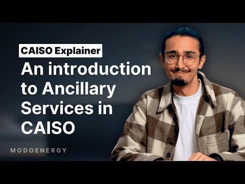 CAISO Ancillary Services: A beginner's guide