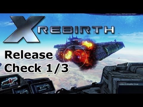 X: Rebirth - Fest oder Bugfest? - Das Weltraumspiel in der Analyse - Teil 1