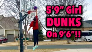 5’9 Girl Dunking on 9’6!! HIGHEST Jumps Yet!