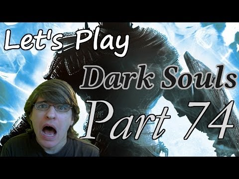 Let's Play Dark Souls [BLIND] Part 74 "Even Death May Die"