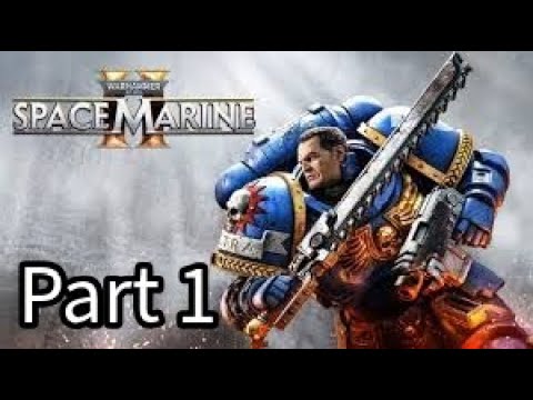 Warhammer 40k Space Marine 2 Gameplay Walkthrough Part 1 – The Emperor’s Wrath (Full Campaign)