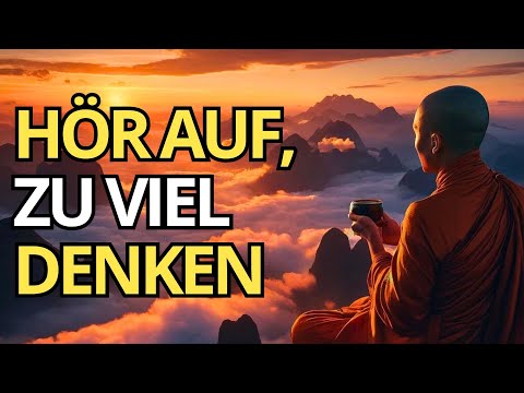Wie Man aufhört zu viel zu Denken | Buddhistische Geschichte