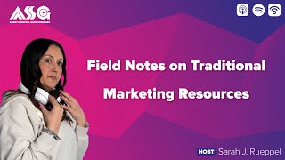Field Notes on Traditional Marketing Resources