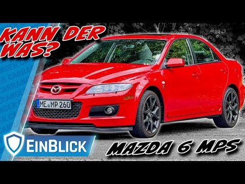 MEHR als nur OPTIK! Mazda 6 MPS (2006) - So viel Technik und dennoch vergessen?