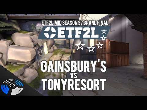 ETF2L Mid Season 37 Grand Final - Gainsbury's vs. TonyResort