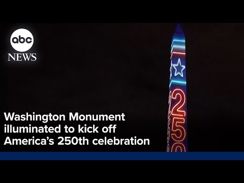 Washington Monument light show kicks off America's 250th celebration