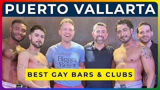 PUERTO VALLARTA GAY NIGHTLIFE - Best Gay Bars & Clubs