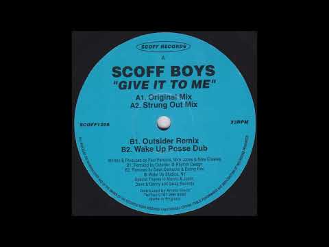 Scoff Boys - Give It To Me (Original Mix) (1996)