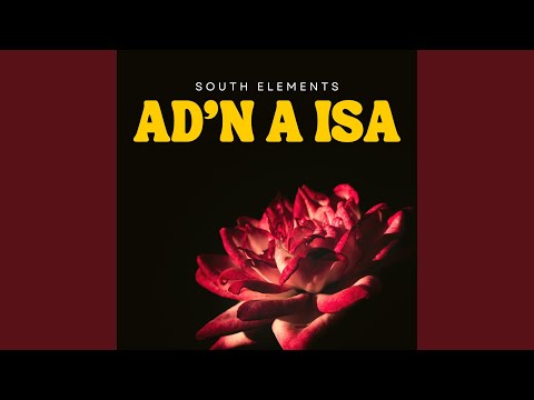 Ad'n A Isa (feat. South Elements)