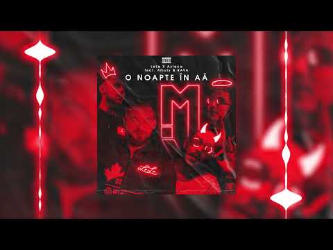 LeLe X Azteca feat  Amuly & RAVA   O noapte în AÂ (oficial miuzic)