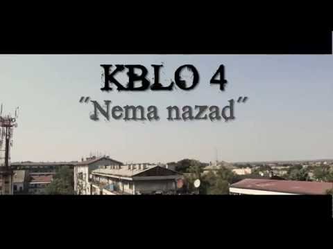 KBLO 4 - Nema Nazad ( OFFICIAL VIDEO )