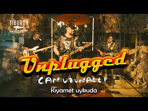Can Uzunallı - Kıyamet Uykuda | Tiburon Unplugged