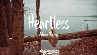 Adam Turley  - Heartless (Lyrics / Lyric Video)