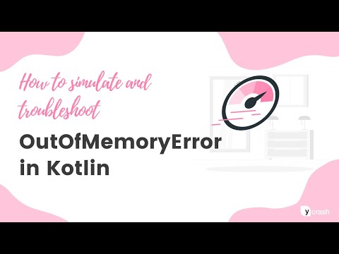 Simulating & troubleshooting OutOfMemoryError in Kotlin